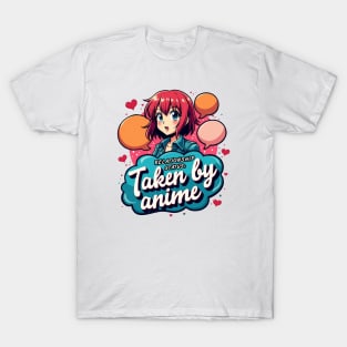 "Relationship Status: Taken by Anime" Cute and Playful T-Shirt for Otakus T-Shirt